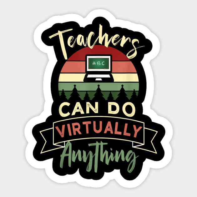 Distance Learning Teachers Can Do Virtually Anything Funny Sticker by FONSbually